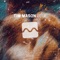 Glue (Extended Mix) - Tim Mason lyrics