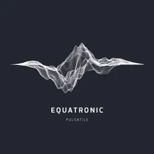 Album herunterladen Equatronic - Pulsatile