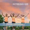 Victorious God album lyrics, reviews, download