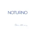 Noturno album lyrics, reviews, download