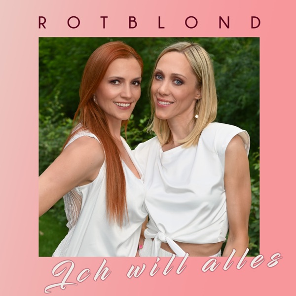 Rotblond - Ich Will Alles