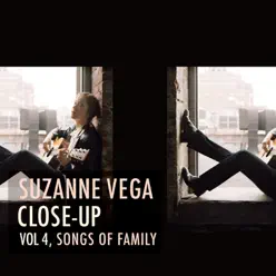 Close-Up Vol. 4: Songs of Family - Suzanne Vega