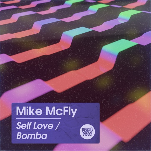 Self Love / Bomba - Single by Mike McFly