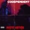 Codependent (feat. CHVSE & Ziggy D) - MISFiT NATiON lyrics