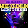 Talking to the Night (Dino Nilukki Mix) - Single