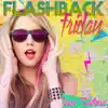 Flashback Friday album lyrics, reviews, download