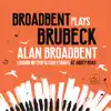 Stream & download Broadbent plays Brubeck