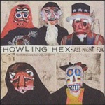 The Howling Hex - What, Man? Who Are You?!