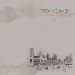 Provinciano - Lucio Feuillet