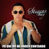 Pa Que No Me Andén Contando - Single
