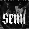 Semi (feat. Lil Boob) - Single album lyrics, reviews, download