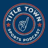 Title Town Sports Podcast podcast