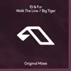 Walk the Line / Big Tiger album lyrics, reviews, download