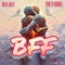 Bff - Meek Jaffe lyrics