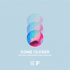 Come Closer - Single