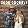 Good Goodbye (feat. Jimmie Allen) - Single, 2021