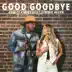 Good Goodbye (feat. Jimmie Allen) - Single album cover