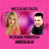 Nicolae Guta si Roxana Printesa Ardealului