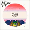 C'mon (feat. GRiZ) - Single album lyrics, reviews, download