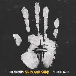 InFAMOUS: Second Son (Original Soundtrack) by Marc Canham, Nathan Johnson & Brain album reviews, ratings, credits
