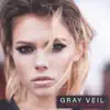 Stream & download Gray Veil - Single