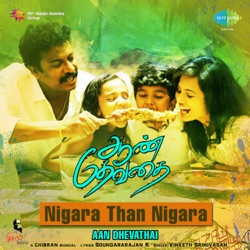 Vineeth Srinivasan & Ghibran - Nigara Than Nigara (From "Aan Dhevathai")