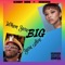 When You Big You Are Big (feat. Kedeshia) - ScoobyNero lyrics