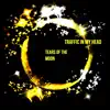 Tears of the Moon (Remastered) [Remastered] - Single album lyrics, reviews, download