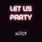 Let Us Party (feat. Stephane Kirat) artwork