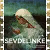 Stream & download Sevdelinke - Single