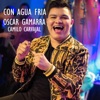 Con Agua Fría Oscar Gamarra - Single