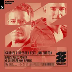 Dangerous Power (feat. Jan Burton) [Edu Imbernon Remix] - Single by Gabriel & Dresden album reviews, ratings, credits
