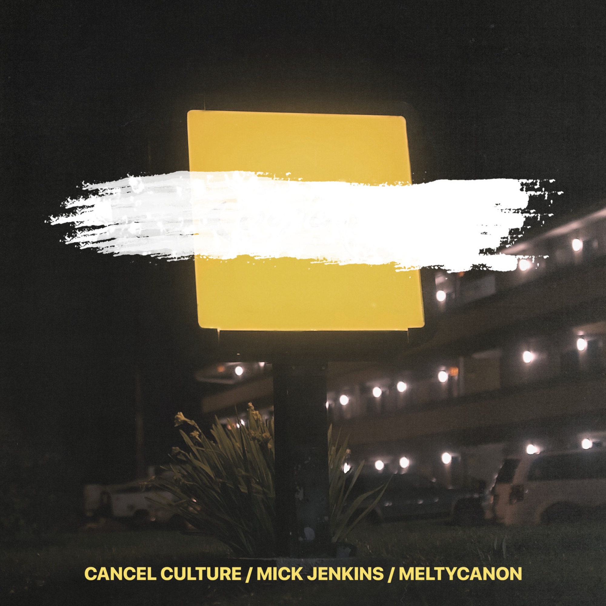 CANCEL CULTURE, Mick Jenkins & meltycanon - Super8 - Single