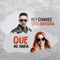 Qué No Haría (feat. Srta Dayana) - Rey Chavez lyrics