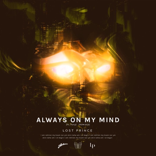Always on My Mind (feat. Pony) [Remixes] by Kramder, Franky Rizardo, Lost Prince