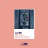 Call Me (feat. Maverick Sabre) - Single album lyrics, reviews, download