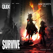 Survive (Arknights Soundtrack) - QUIX