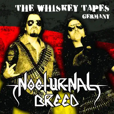 The Whiskey Tapes Germany - Nocturnal Breed The Whiskey Tapes Germany - Nocturnal Breed