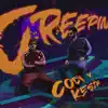 Stream & download Creepin' (feat. CodyGoCrazy) - Single