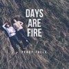 Days Are Fire - EP