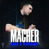 Macher - Single album lyrics, reviews, download