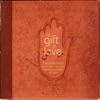 A Gift of Love - Music Inspired by the Love Poems of Rumi (Special Edition)