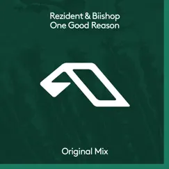 One Good Reason - Single by Rezident & Biishop album reviews, ratings, credits