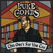This One’s for You Too (Deluxe Edition) - Luke Combs