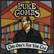 This One’s for You Too (Deluxe Edition) - Luke Combs