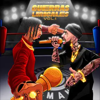 Guerras Liricales, Vol.1 by Freestyle Mania album reviews, ratings, credits