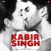Kabir Singh (Original Motion Picture Soundtrack) album lyrics, reviews, download