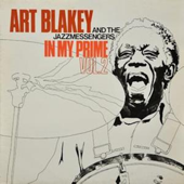 In My Prime Vol. 2 - Art Blakey & The Jazz Messengers
