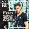 Fan de Tus Fotos - Single album lyrics, reviews, download