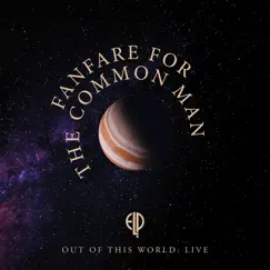 Fanfare for the Common Man (Live at Olympic Stadium, Montreal, 1977) Song Lyrics